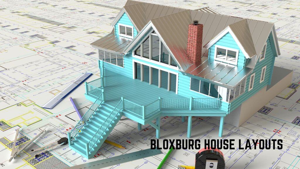 Bloxburg House Layouts